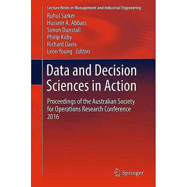 Data and Decision Sciences in Action / Lecture Notes in Management and Industrial Engineering