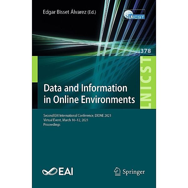 Data and Information in Online Environments / Lecture Notes of the Institute for Computer Sciences, Social Informatics and Telecommunications Engineering Bd.378