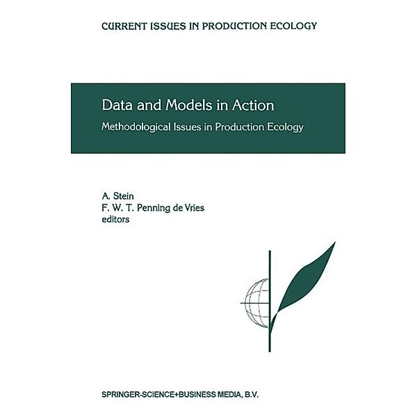 Data and Models in Action / Current Issues in Production Ecology Bd.5