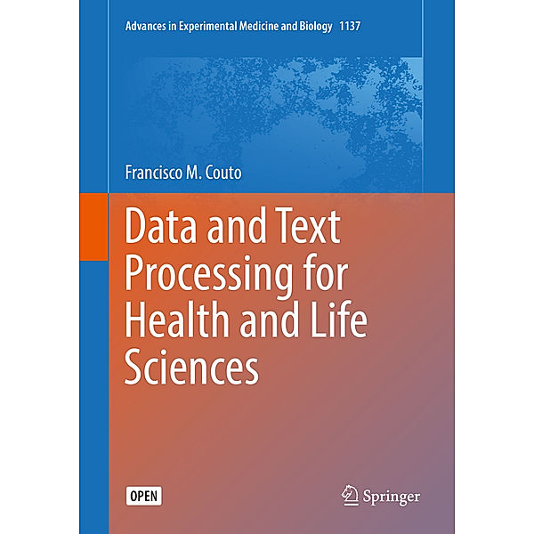 Data and Text Processing for Health and Life Sciences, Francisco M. Couto