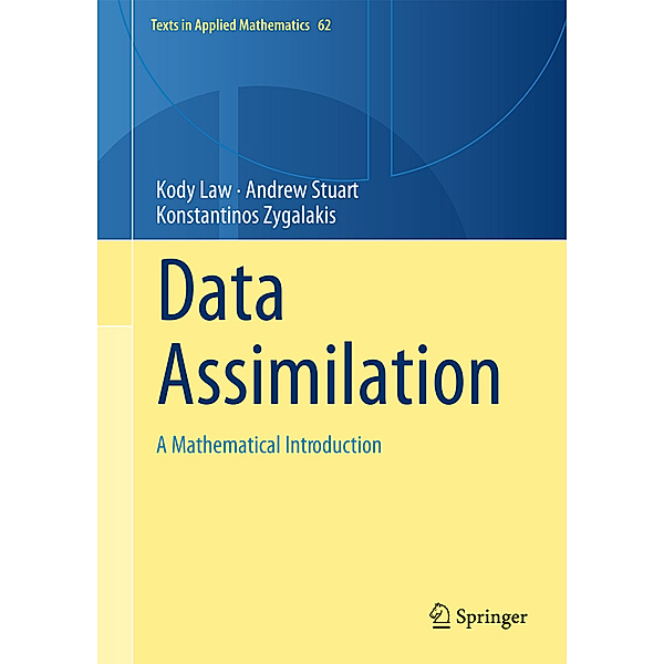 Data Assimilation, Kody Law, Andrew Stuart, Konstantinos Zygalakis