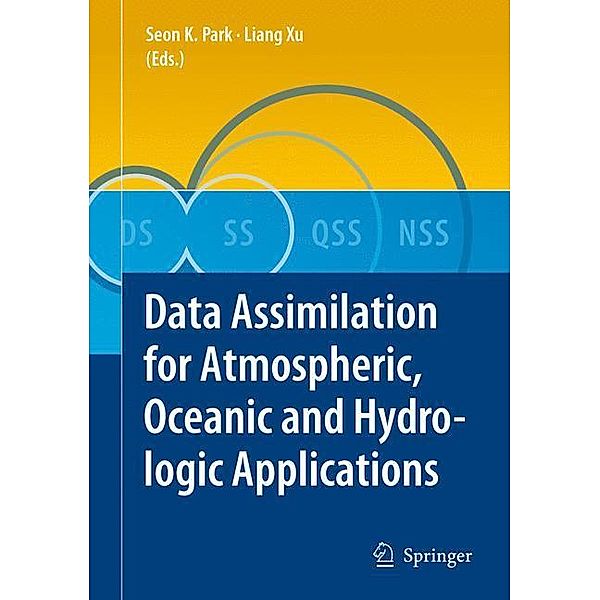 Data Assimilation for Atmospheric, Oceanic and Hydrologic Applications, Liang Xu, Seon K. Park