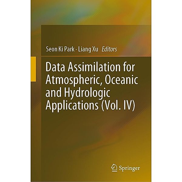 Data Assimilation for Atmospheric, Oceanic and Hydrologic Applications (Vol. IV)