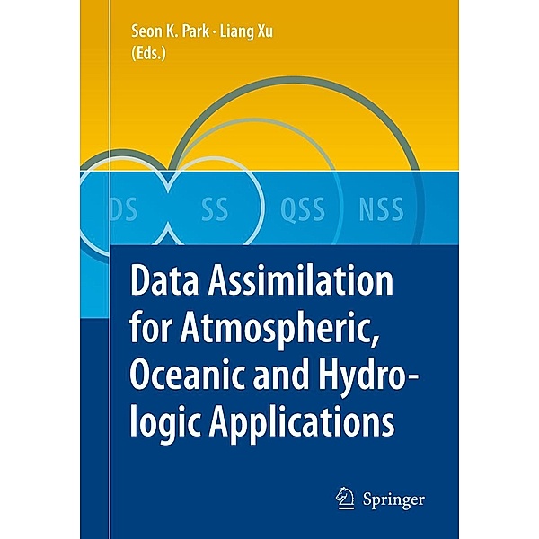Data Assimilation for Atmospheric, Oceanic and Hydrologic Applications, Seon K. Park, Liang Xu