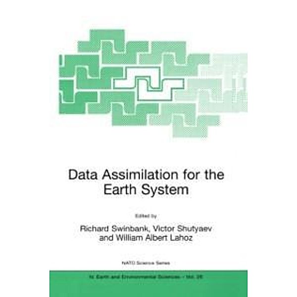 Data Assimilation for the Earth System / NATO Science Series: IV: Bd.26
