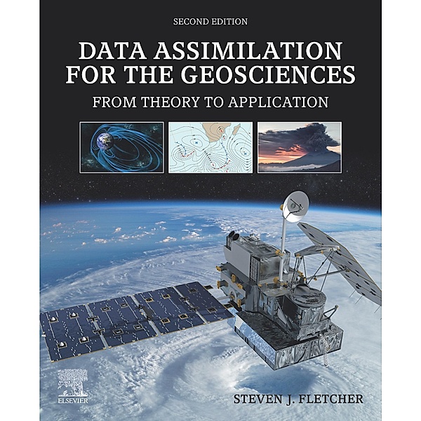 Data Assimilation for the Geosciences, Steven J. Fletcher