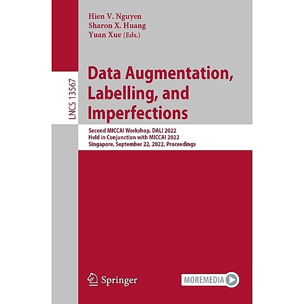 Data Augmentation, Labelling, and Imperfections / Lecture Notes in Computer Science Bd.13567