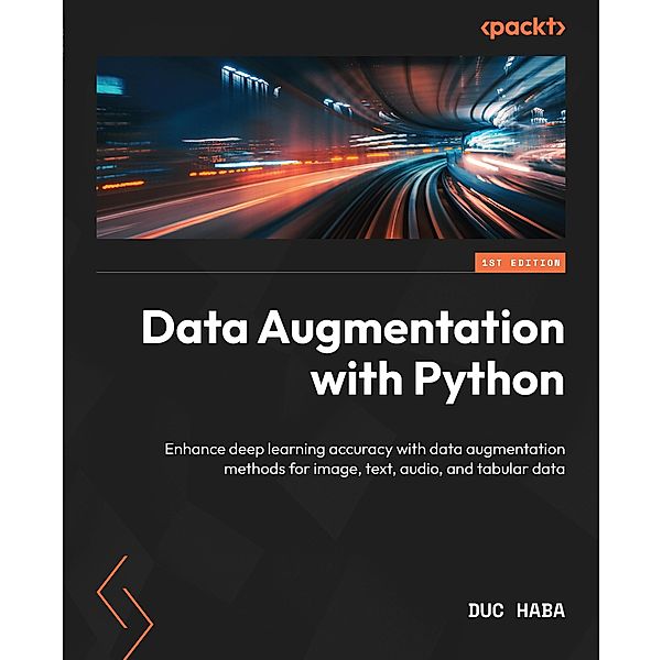 Data Augmentation with Python, Duc Haba