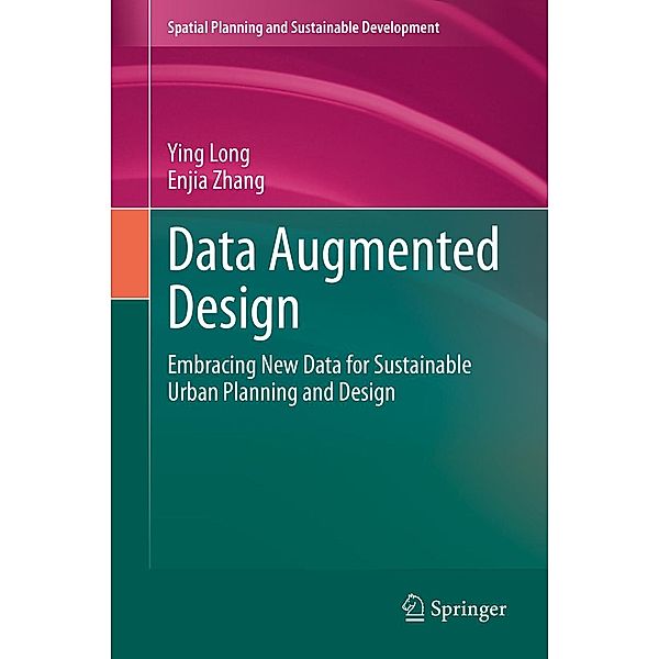 Data Augmented Design / Strategies for Sustainability, Ying Long, Enjia Zhang