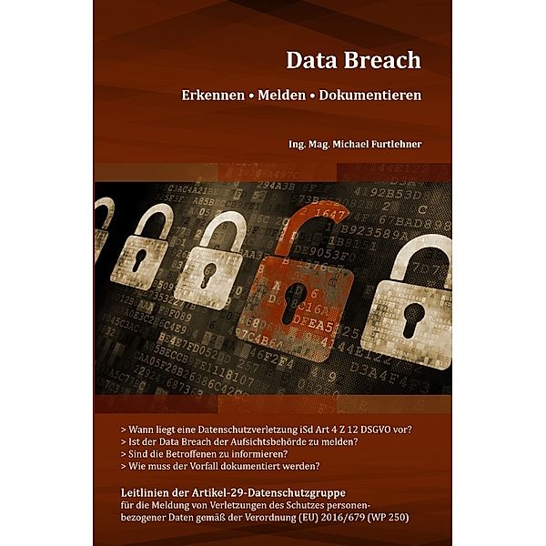 Data Breach Erkennen - Melden - Dokumentieren, Michael Furtlehner