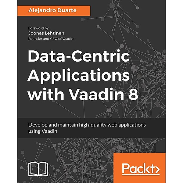 Data-Centric Applications with Vaadin 8, Alejandro Duarte