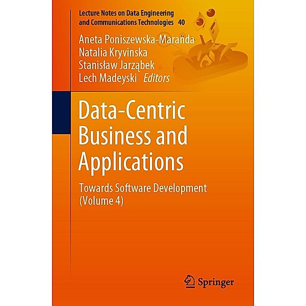Data-Centric Business and Applications / Lecture Notes on Data Engineering and Communications Technologies Bd.40