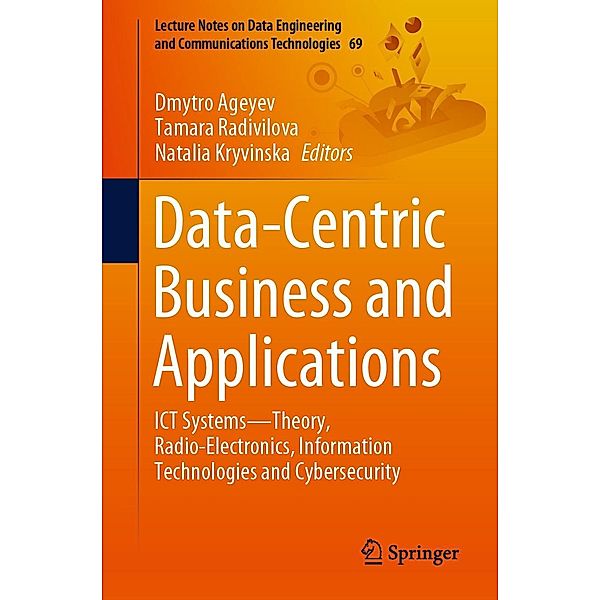 Data-Centric Business and Applications / Lecture Notes on Data Engineering and Communications Technologies Bd.69