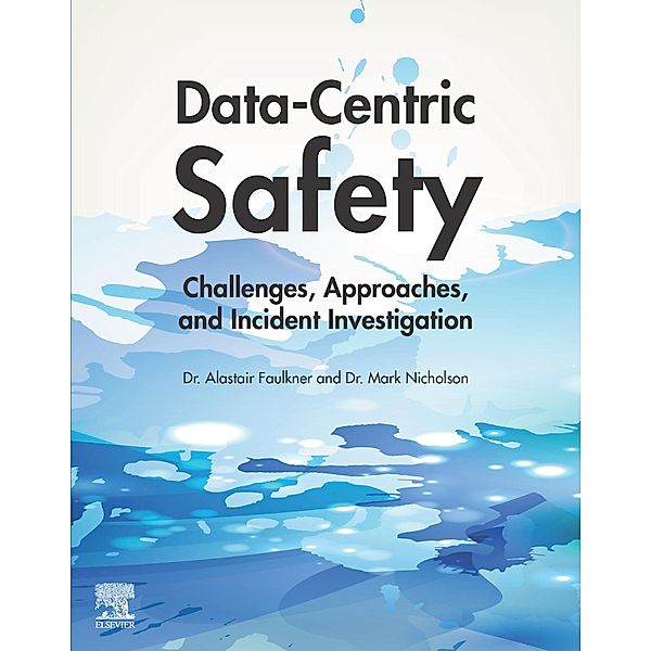 Data-Centric Safety, Alastair Faulkner, Mark Nicholson
