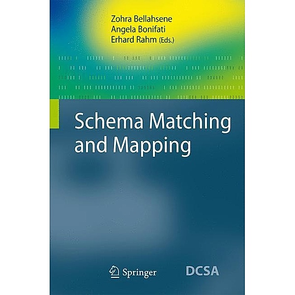 Data-Centric Systems and Applications / Schema Matching and Mapping