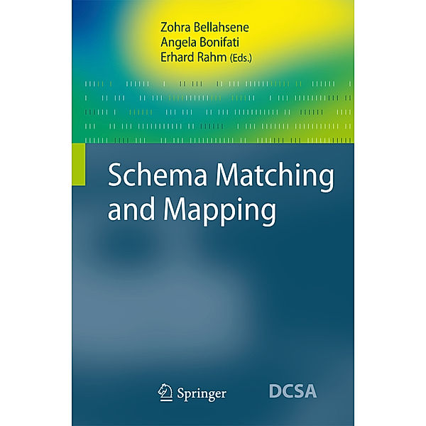 Data-Centric Systems and Applications / Schema Matching and Mapping