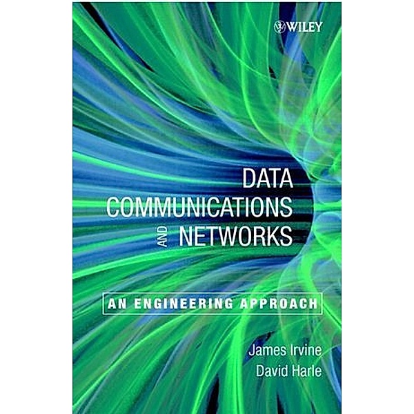 Data Communications and Networks, James Irvine, David Harle