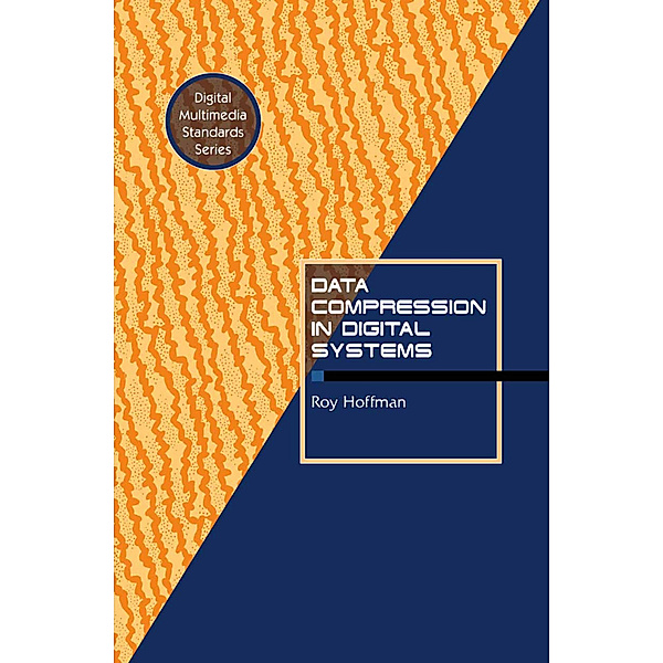 Data Compression in Digital Systems, Roy Hoffman