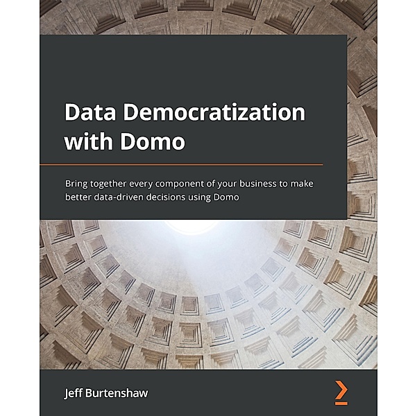 Data Democratization with Domo, Jeff Burtenshaw