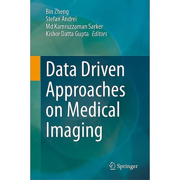 Data Driven Approaches on Medical Imaging