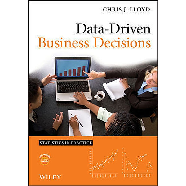 Data Driven Business Decisions, Chris J. Lloyd