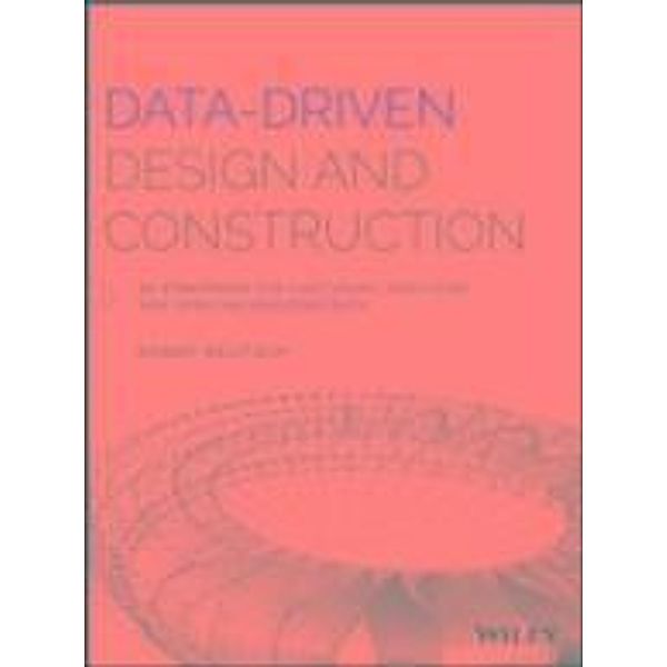 Data-Driven Design and Construction, Randy Deutsch