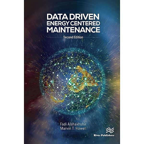 Data Driven Energy Centered Maintenance, Fadi Alshakhshir, Marvin T. Howell