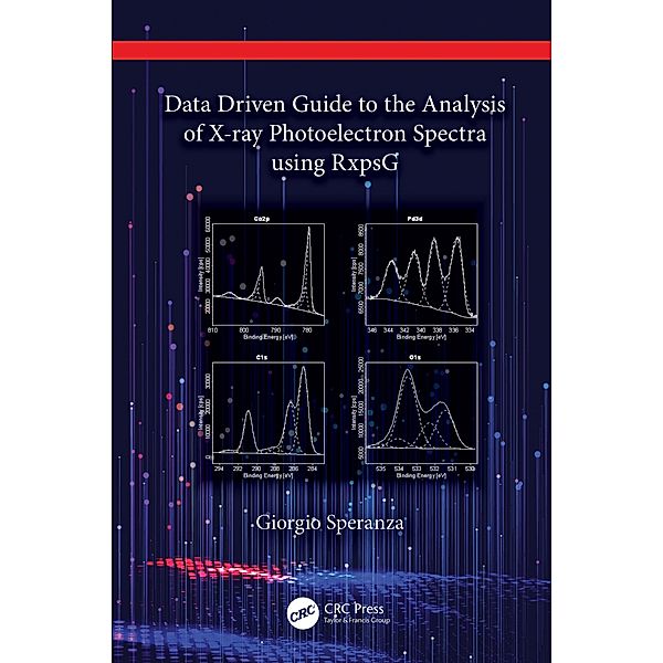 Data Driven Guide to the Analysis of X-ray Photoelectron Spectra using RxpsG, Giorgio Speranza