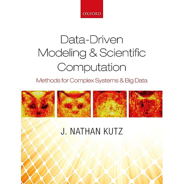 Data-Driven Modeling & Scientific Computation, J. Nathan Kutz