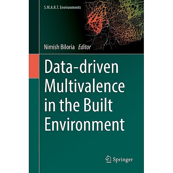 Data-driven Multivalence in the Built Environment / S.M.A.R.T. Environments
