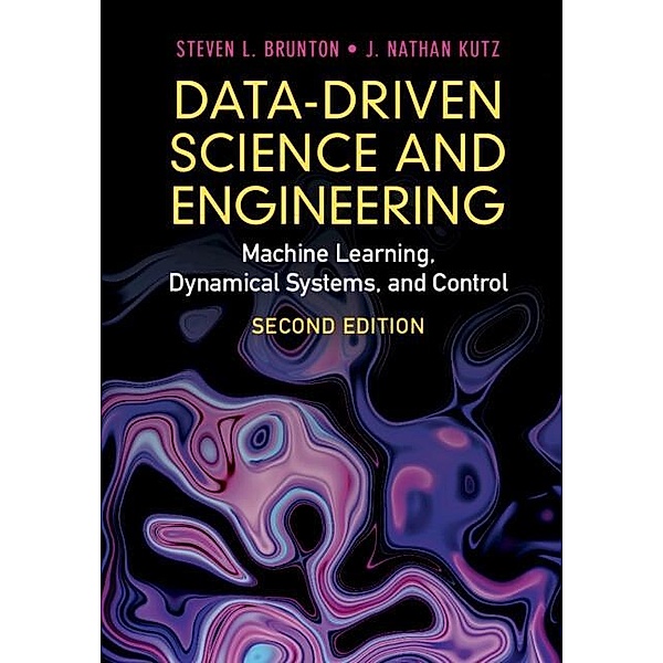 Data-Driven Science and Engineering, Steven L. Brunton
