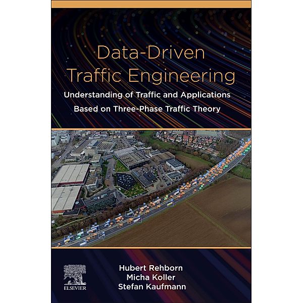 Data-Driven Traffic Engineering, Hubert Rehborn, Micha Koller, Stefan Kaufmann