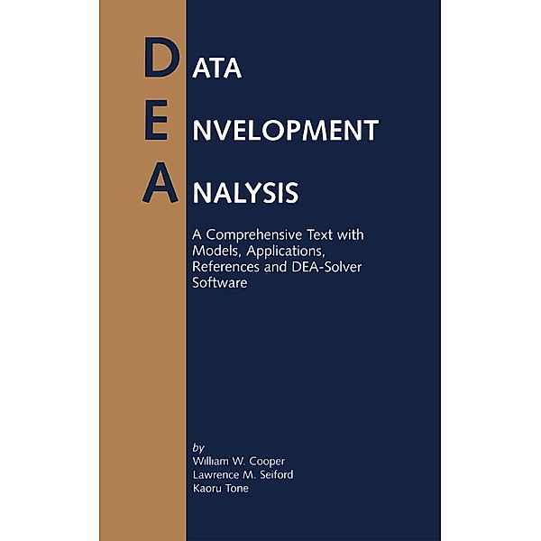 Data Envelopment Analysis, William W. Cooper, Lawrence M. Seiford, Kaoru Tone