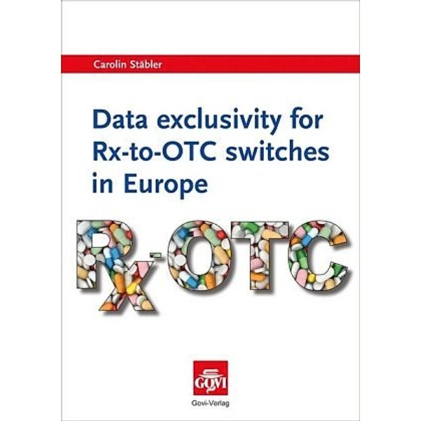 Data exclusivity for Rx-to-OTC switches in Europe, Carolin Stäbler