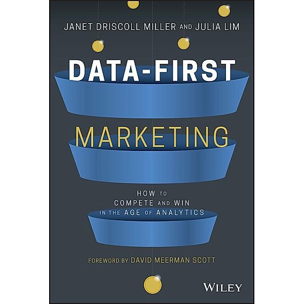 Data-First Marketing, Janet Driscoll Miller, Julia Lim