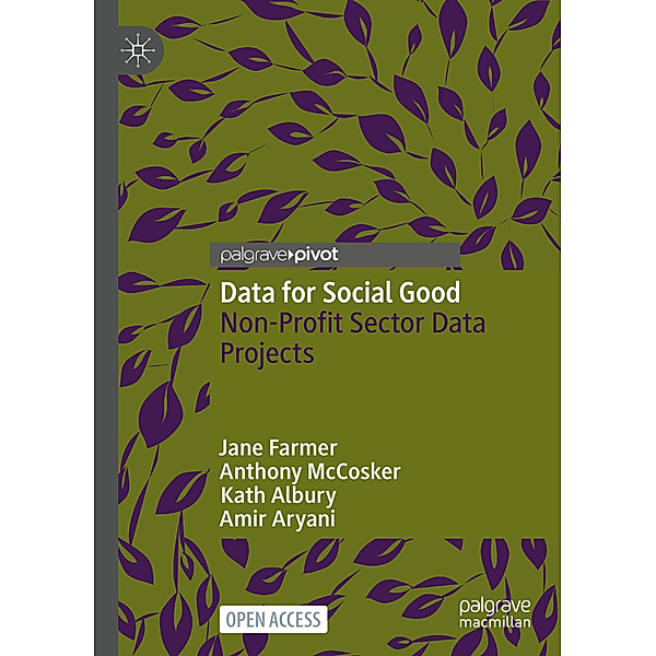 Data for Social Good, Jane Farmer, Anthony McCosker, Kath Albury, Amir Aryani