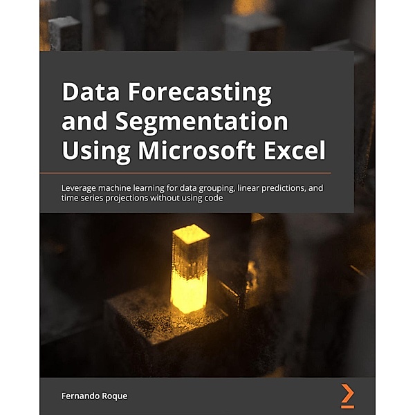 Data Forecasting and Segmentation Using Microsoft Excel, Fernando Roque