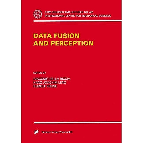Data Fusion and Perception / CISM International Centre for Mechanical Sciences Bd.431