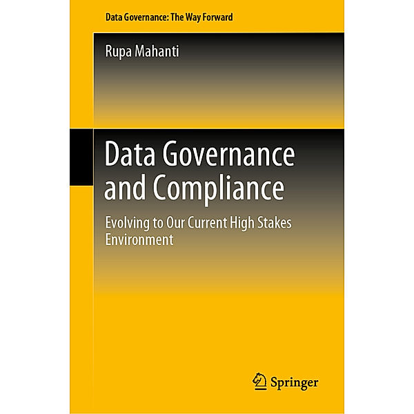 Data Governance and Compliance, Rupa Mahanti