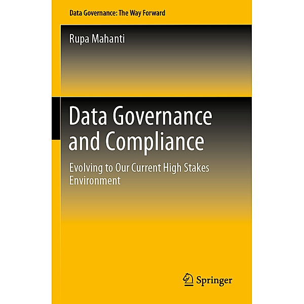 Data Governance and Compliance, Rupa Mahanti