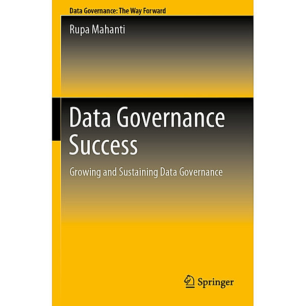 Data Governance Success, Rupa Mahanti