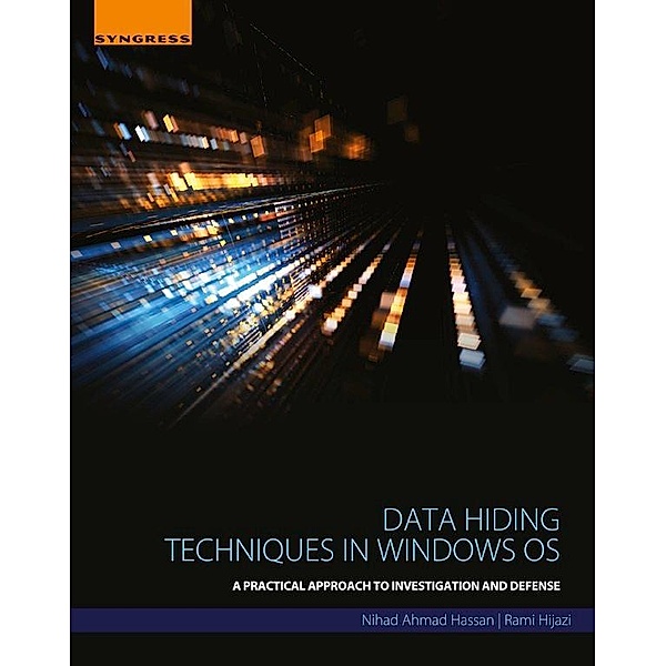 Data Hiding Techniques in Windows OS, Nihad Ahmad Hassan, Rami Hijazi