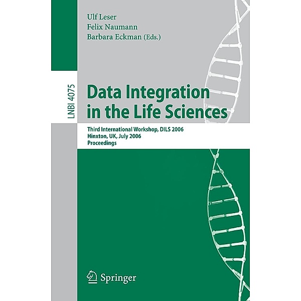 Data Integration in the Life Sciences / Lecture Notes in Computer Science Bd.4075