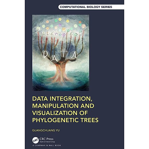 Data Integration, Manipulation and Visualization of Phylogenetic Trees, Guangchuang Yu
