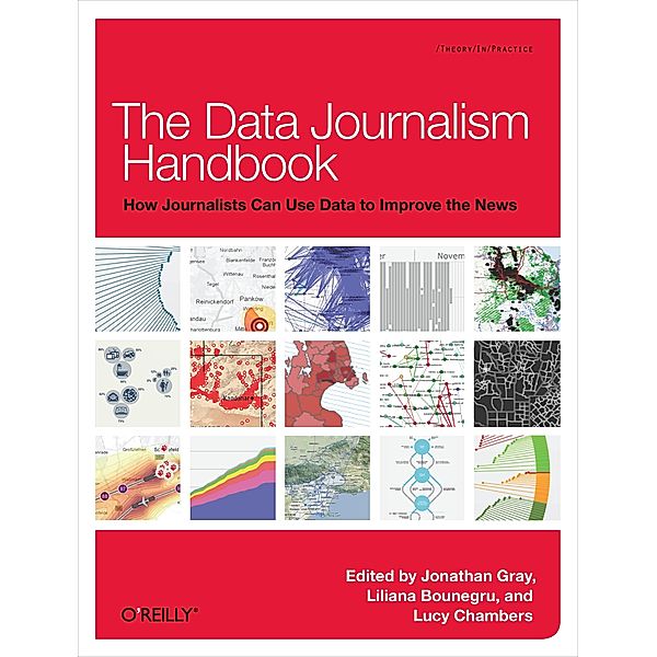 Data Journalism Handbook / O'Reilly Media, Jonathan Gray