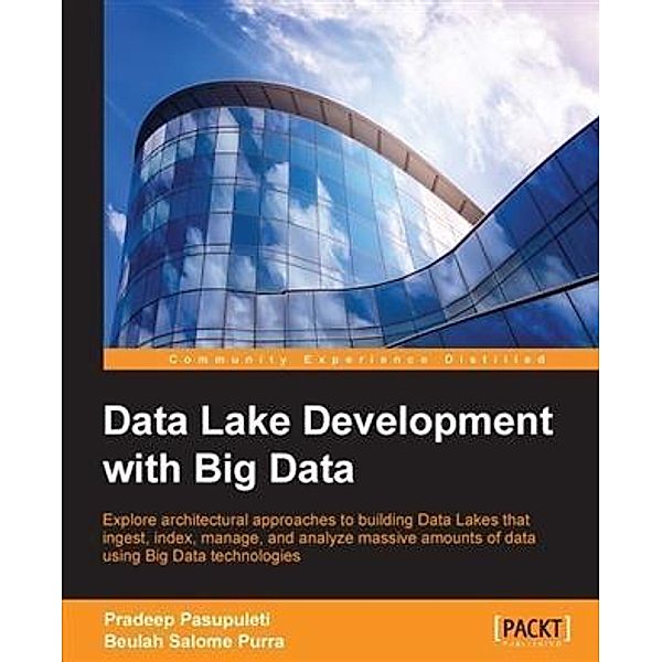 Data Lake Development with Big Data, Pradeep Pasupuleti