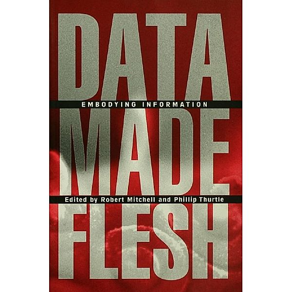 Data Made Flesh
