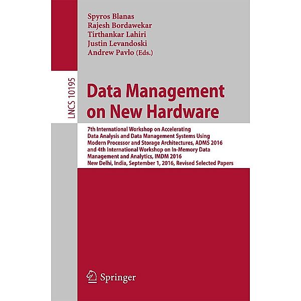 Data Management on New Hardware / Lecture Notes in Computer Science Bd.10195