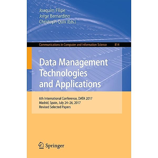 Data Management Technologies and Applications / Communications in Computer and Information Science Bd.814