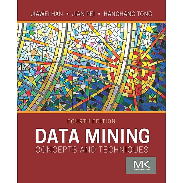 Data Mining, Jiawei Han, Jian Pei, Hanghang Tong